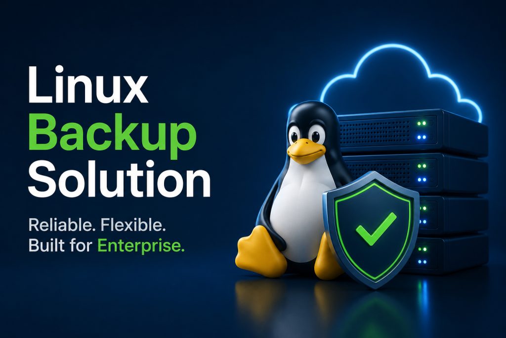 Enterprise Linux backup software protecting servers, virtual machines and storage infrastructure